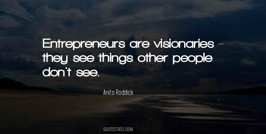 Quotes About Visionaries #559639