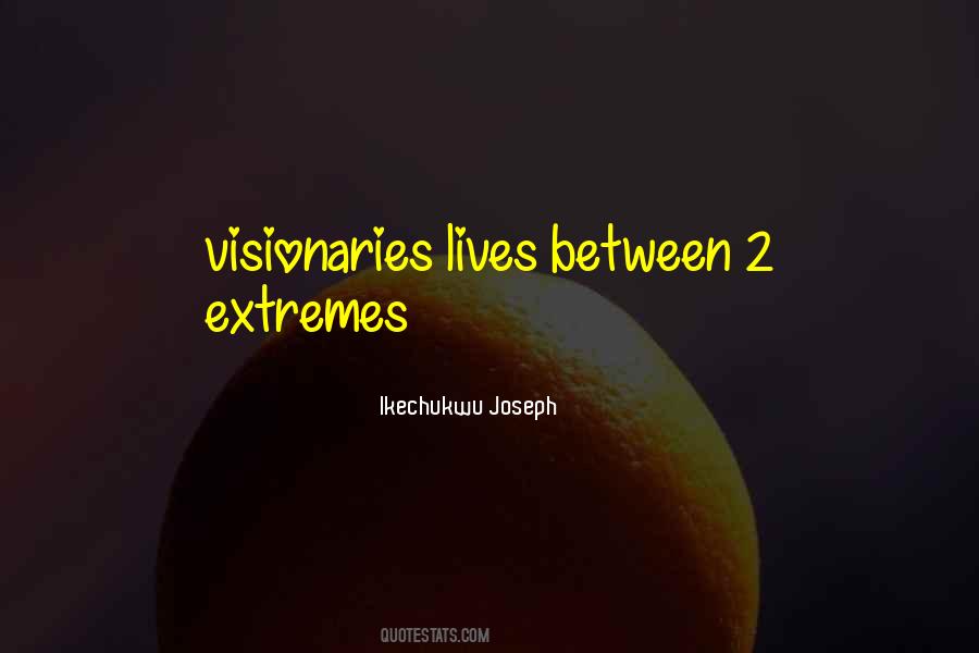 Quotes About Visionaries #738016