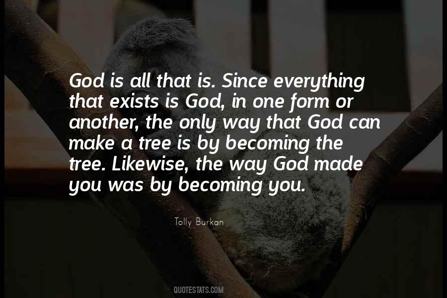Quotes About God Made You #449458