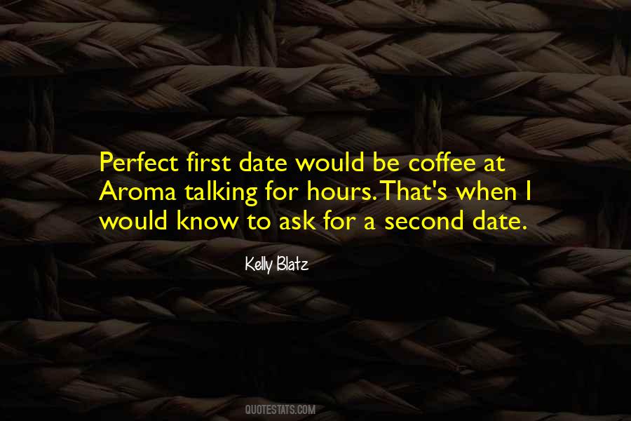 Perfect Date Sayings #1841627