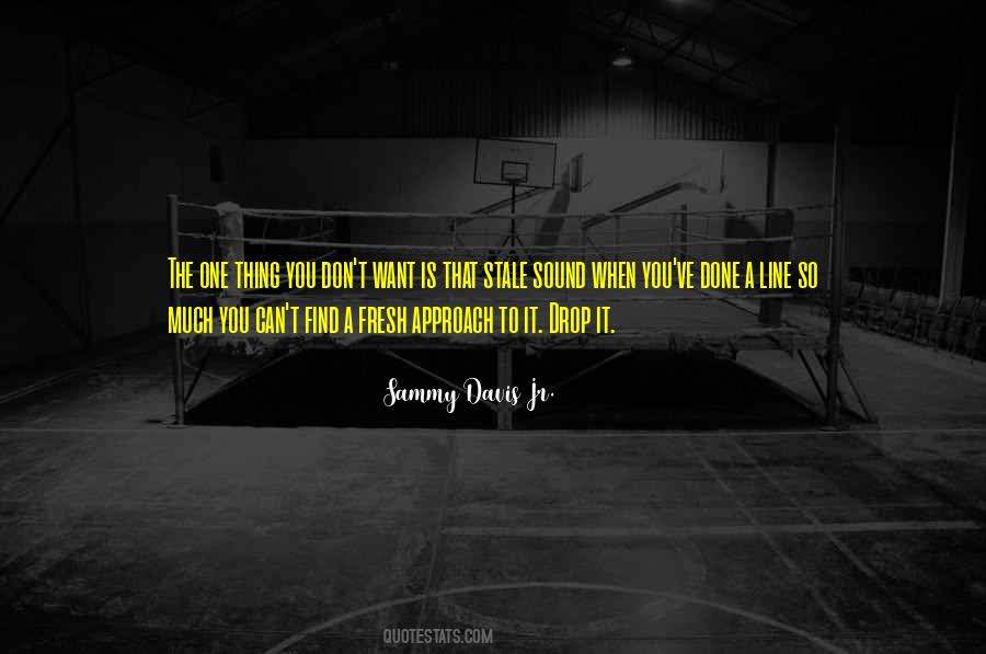 Sammy Davis Sayings #1240084