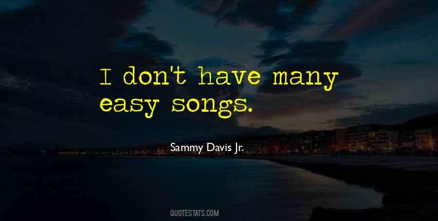 Sammy Davis Sayings #1550318