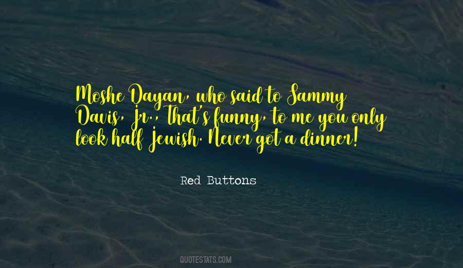 Sammy Davis Sayings #375706