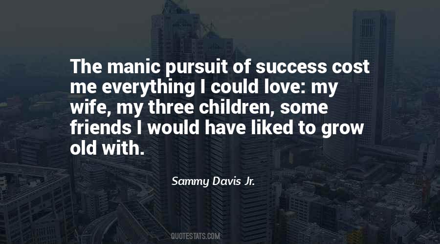 Sammy Davis Sayings #598287