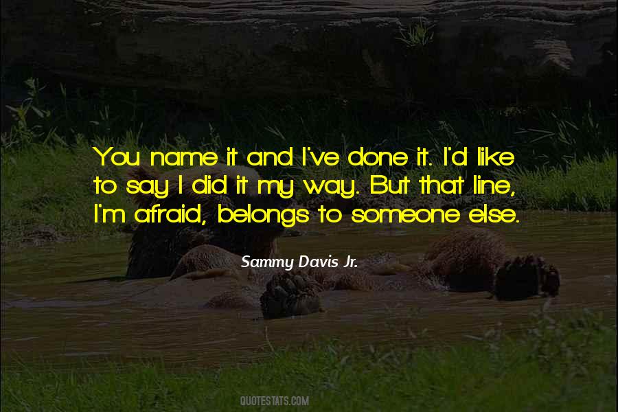 Sammy Davis Sayings #798526