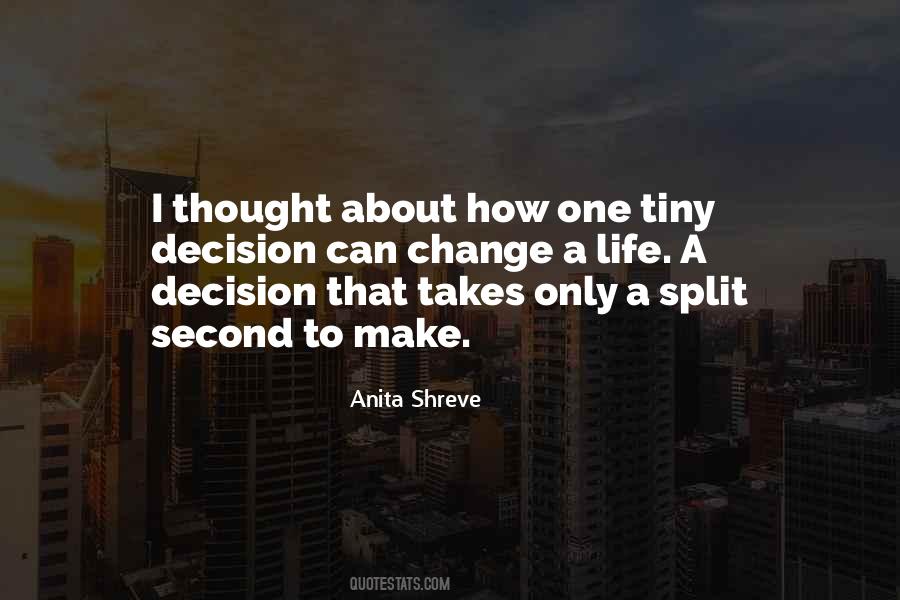 Split Decision Sayings #452147