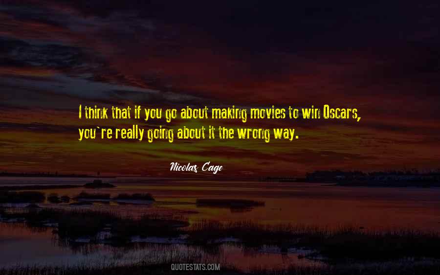 Quotes About Wrong Way #1028441