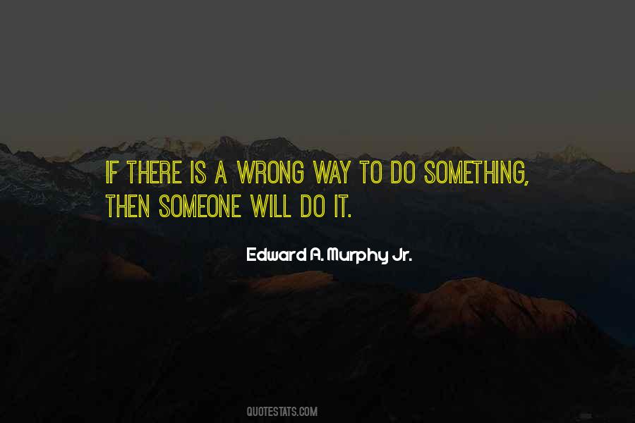 Quotes About Wrong Way #1248275
