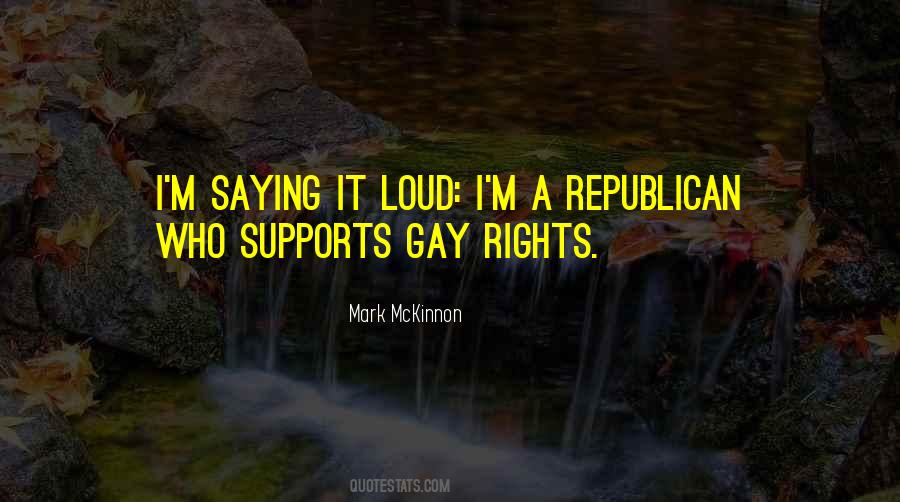 Quotes About Gay Rights #1772083