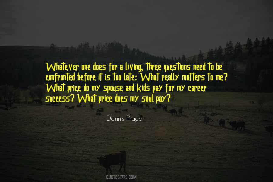 Dennis Prager Sayings #310095