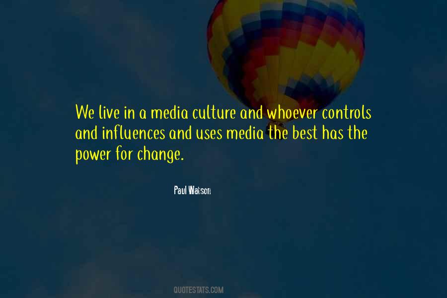 Quotes About Media Influences #958962