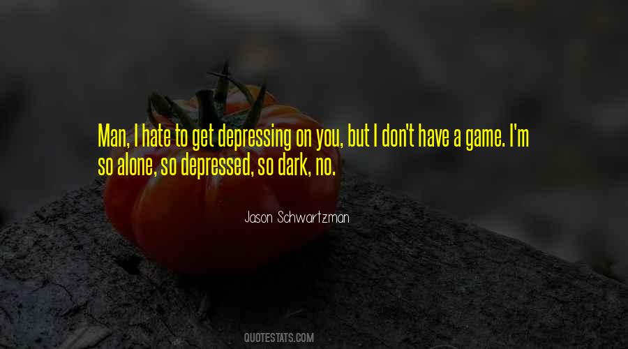 Dark Depressing Sayings #996876