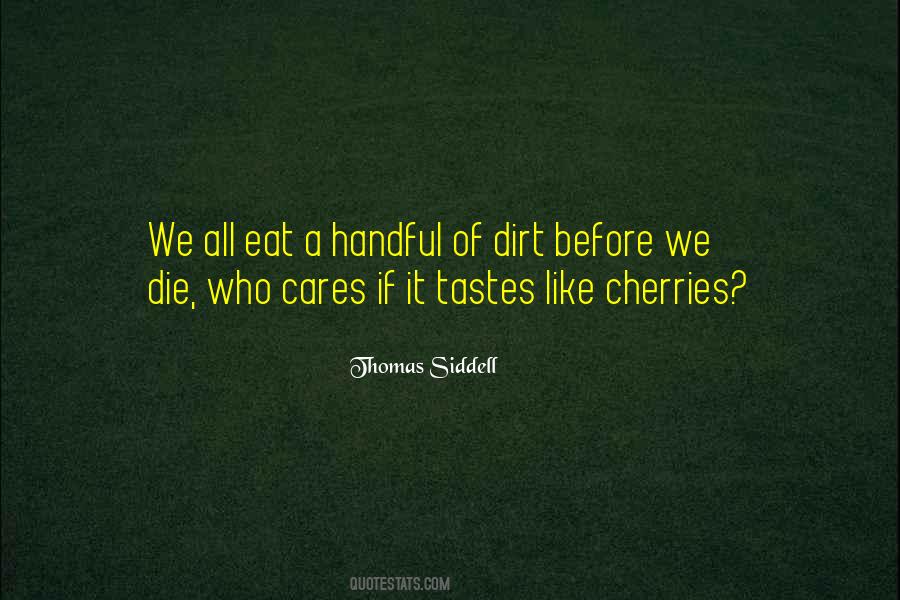 Eat Dirt Sayings #1045301