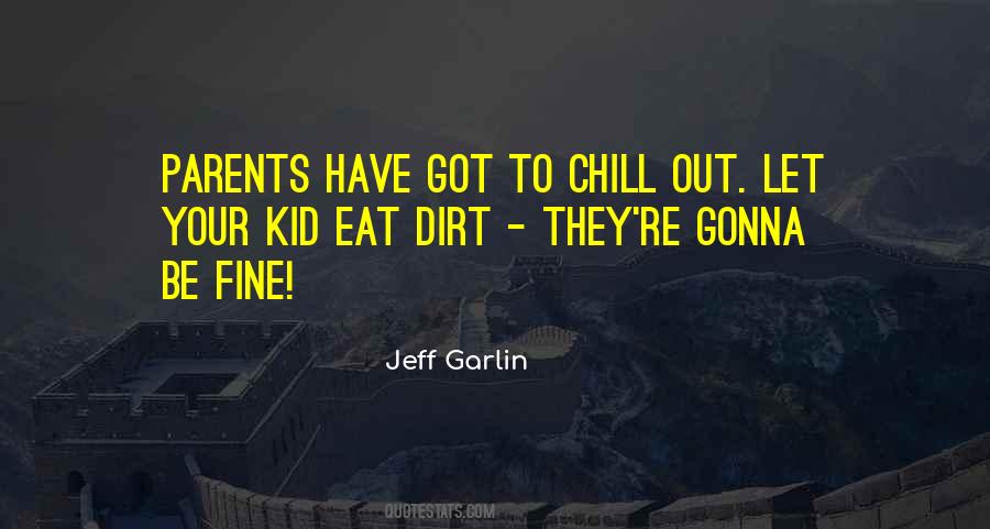 Eat Dirt Sayings #303971