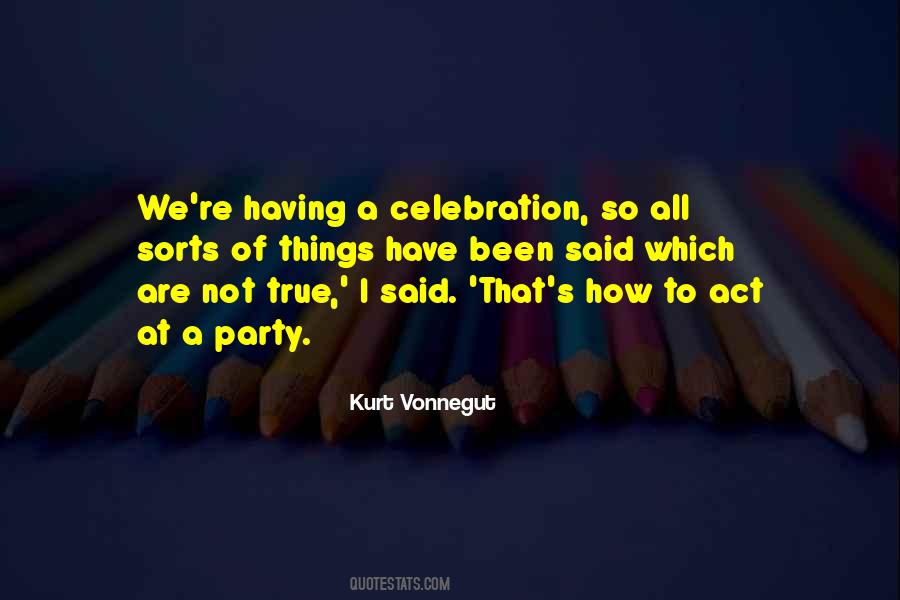 Quotes About Party Celebration #1623666