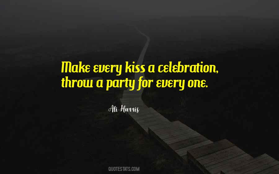 Quotes About Party Celebration #526892