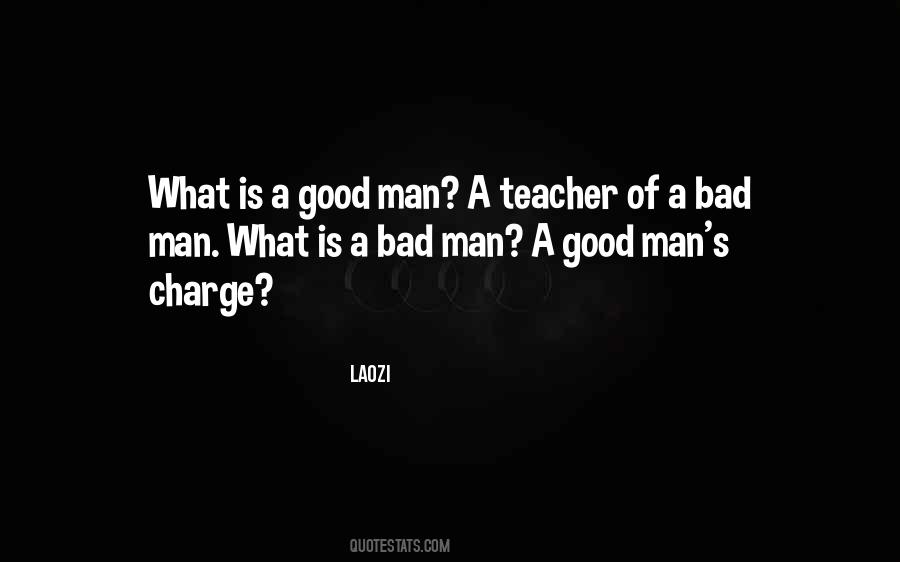 Quotes About What Is A Good Man #1648644