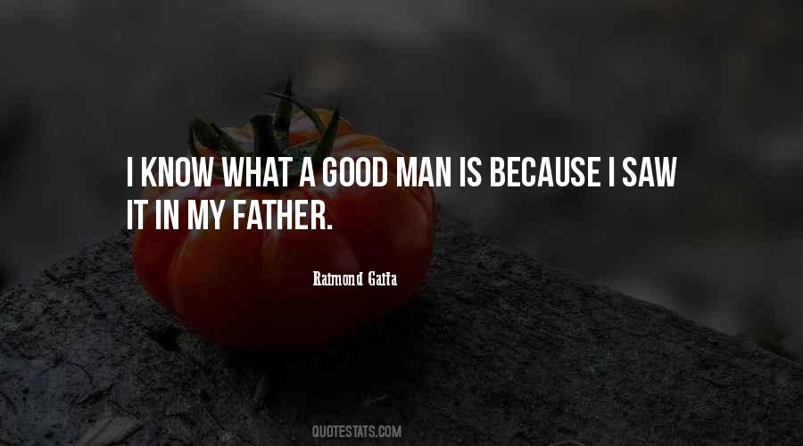 Quotes About What Is A Good Man #807978