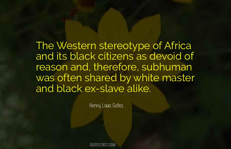Black Slave Sayings #1467490