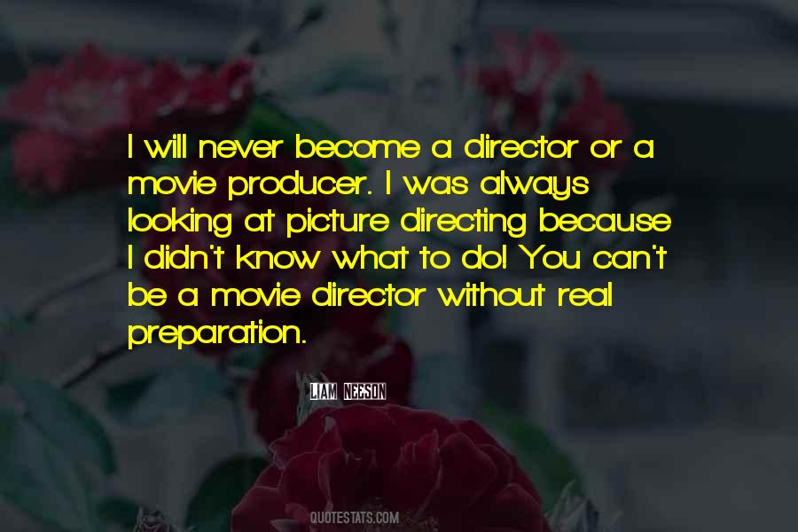 Movie Director Sayings #1134113