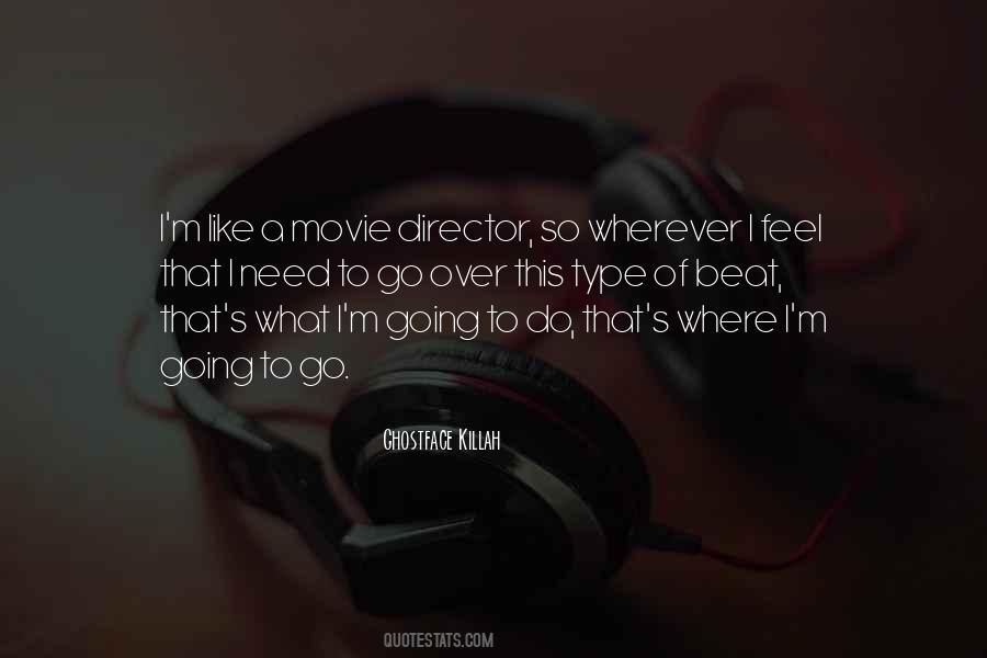 Movie Director Sayings #1168828