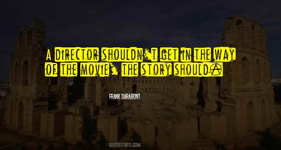 Movie Director Sayings #660903