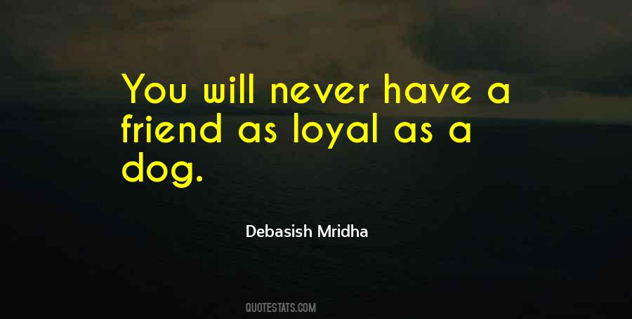 Loyal Dog Sayings #1644661