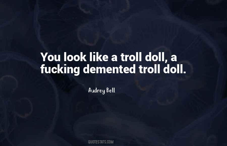 Troll Doll Sayings #797344