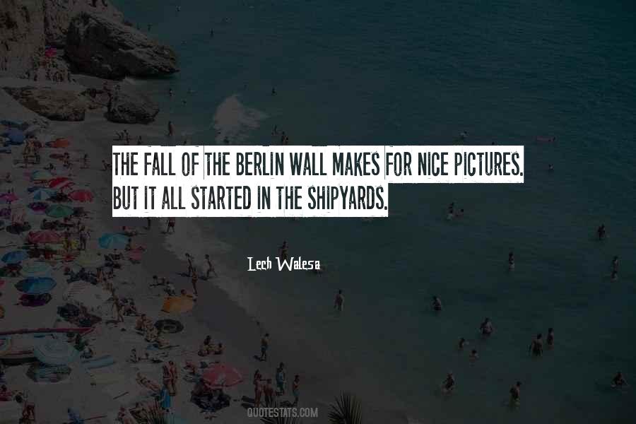 Quotes About The Berlin Wall #1346073