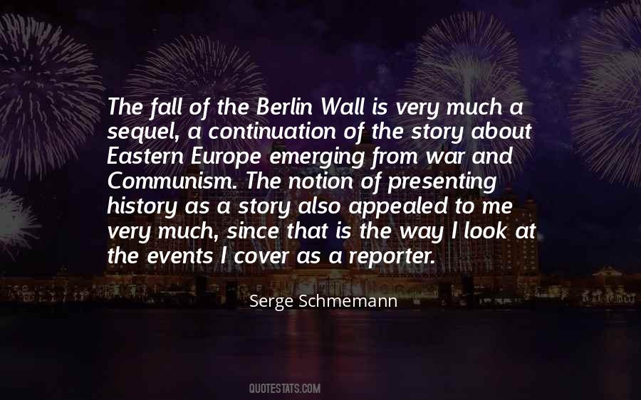 Quotes About The Berlin Wall #1379595