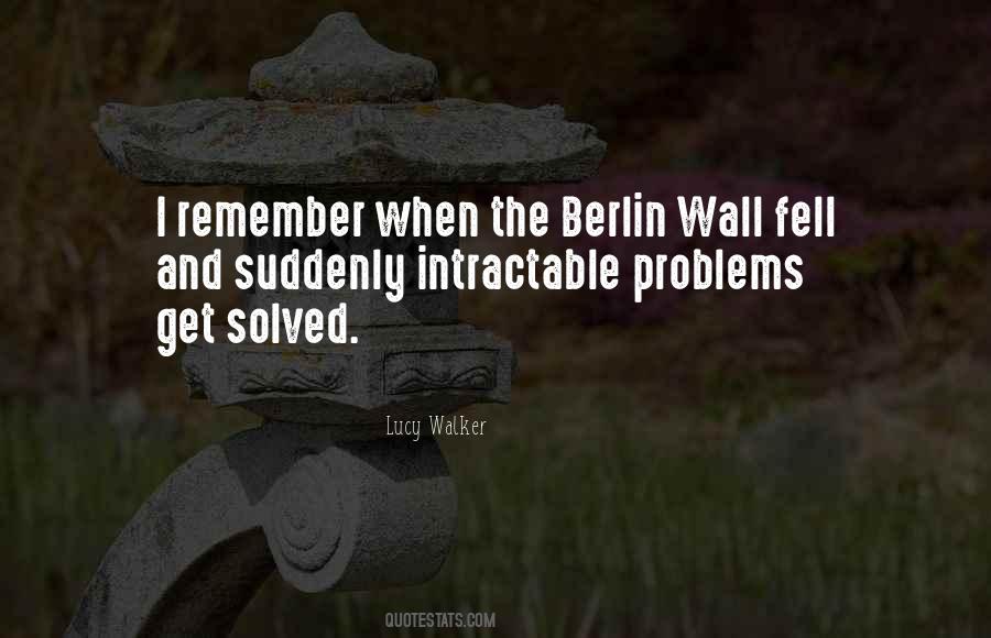 Quotes About The Berlin Wall #173957