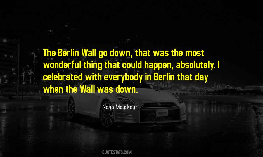 Quotes About The Berlin Wall #330560