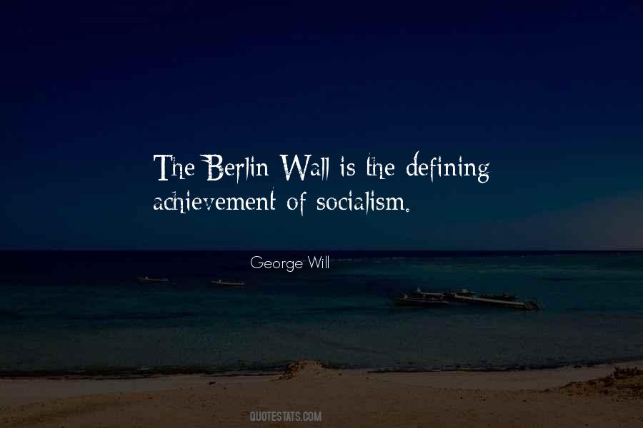 Quotes About The Berlin Wall #442841