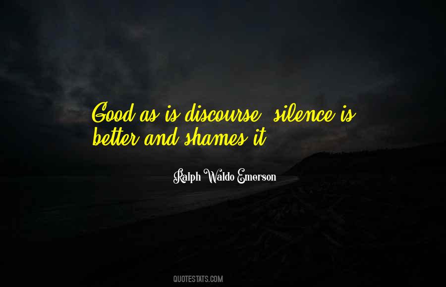 Quotes About Silence Is Good #357319