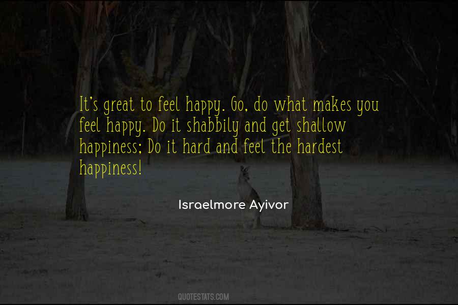 Quotes About Shallow Happiness #1475164