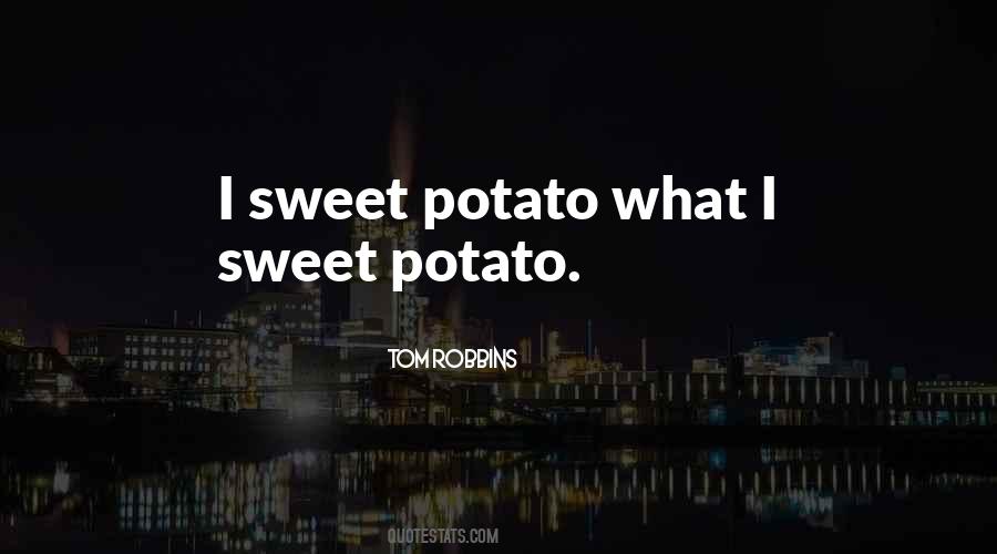 Sweet Potato Sayings #681986