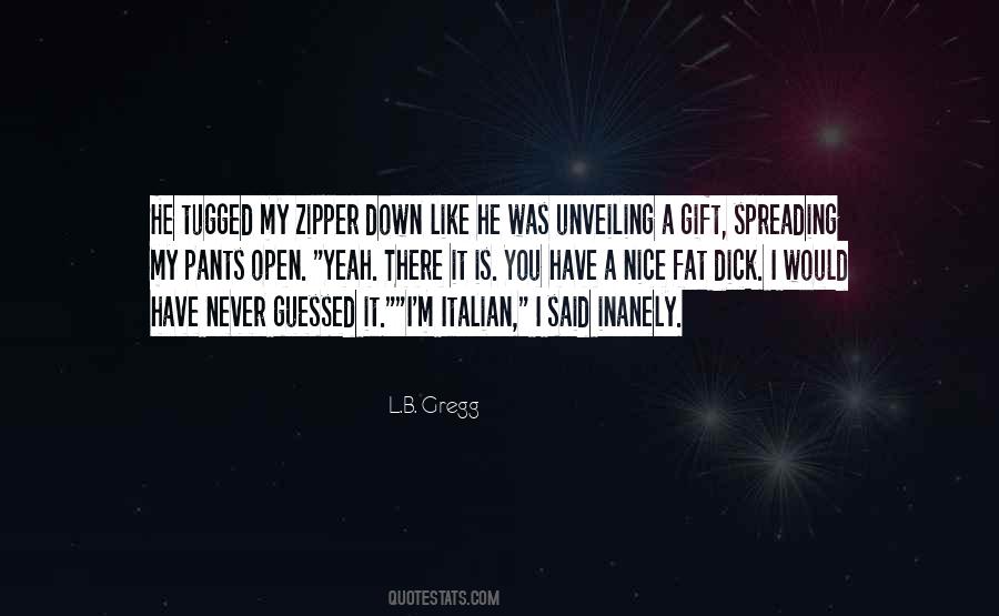 Zipper Down Sayings #489718