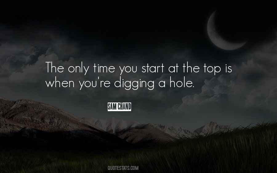 Quotes About Digging Yourself A Hole #1672498