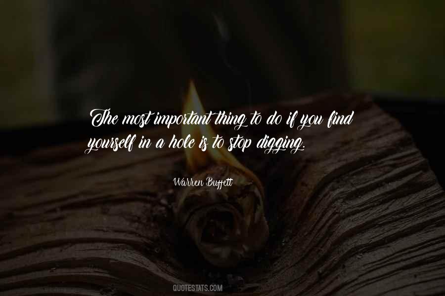 Quotes About Digging Yourself A Hole #1697152