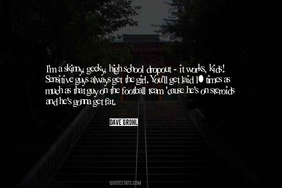 High School Dropout Sayings #723649