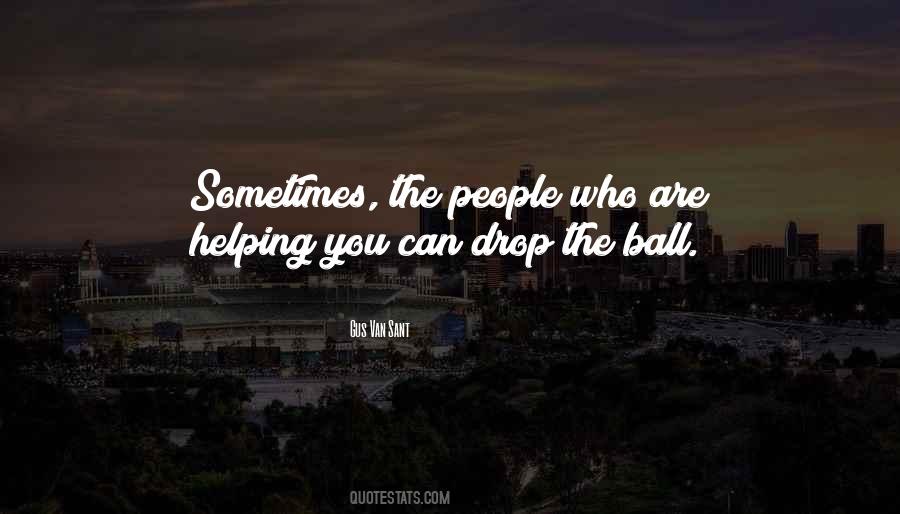 Drop The Ball Sayings #505014