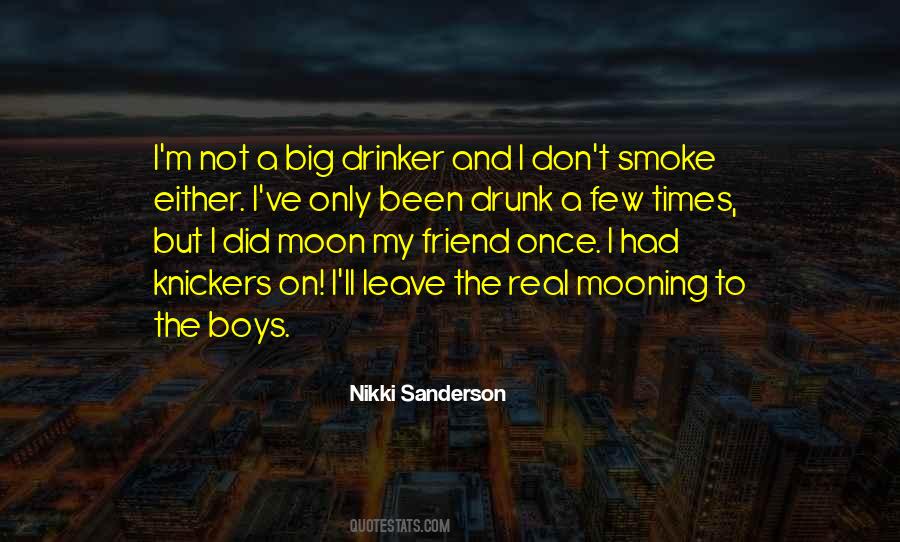 Drunk Friend Sayings #411894