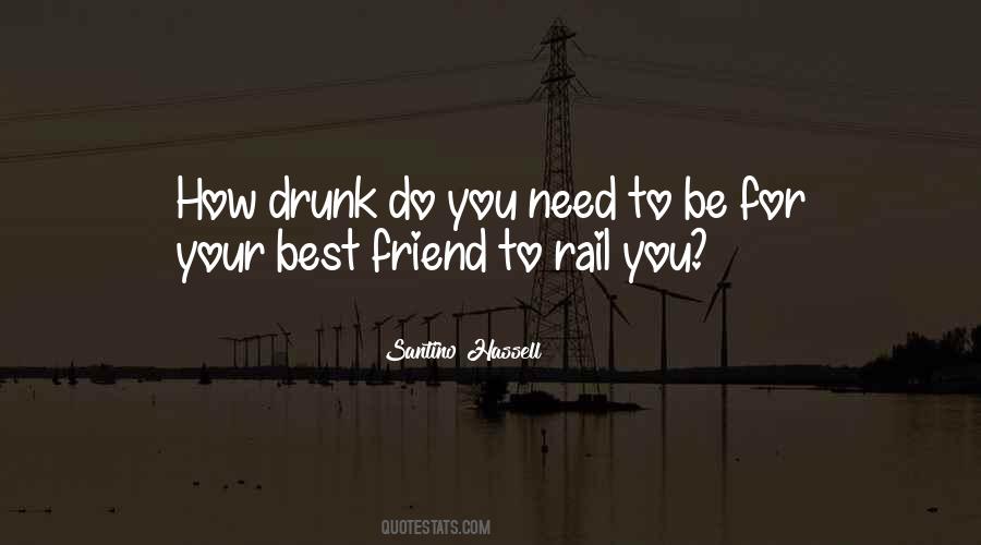 Drunk Friend Sayings #929709