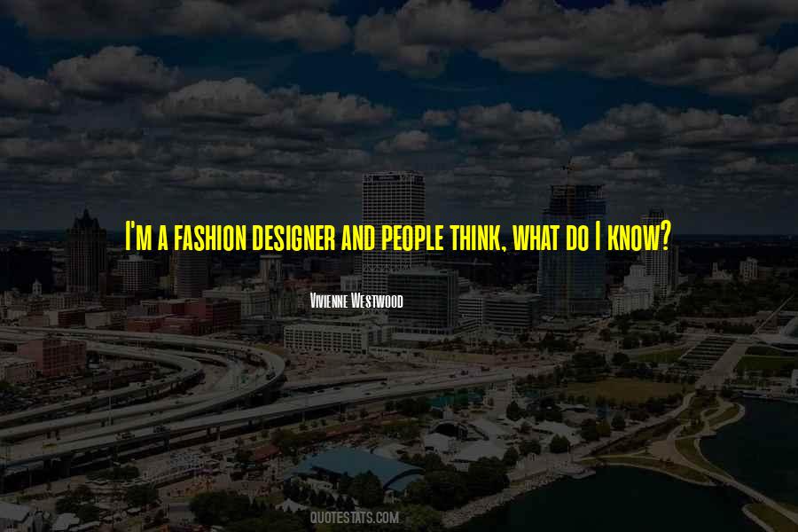 Fashion Designer Sayings #1203726
