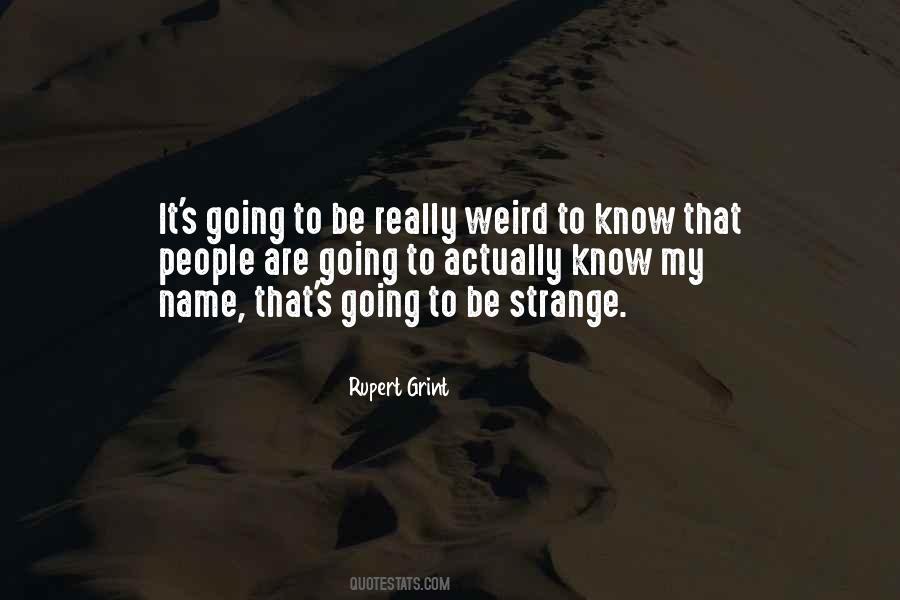 Weird Strange Sayings #1477152