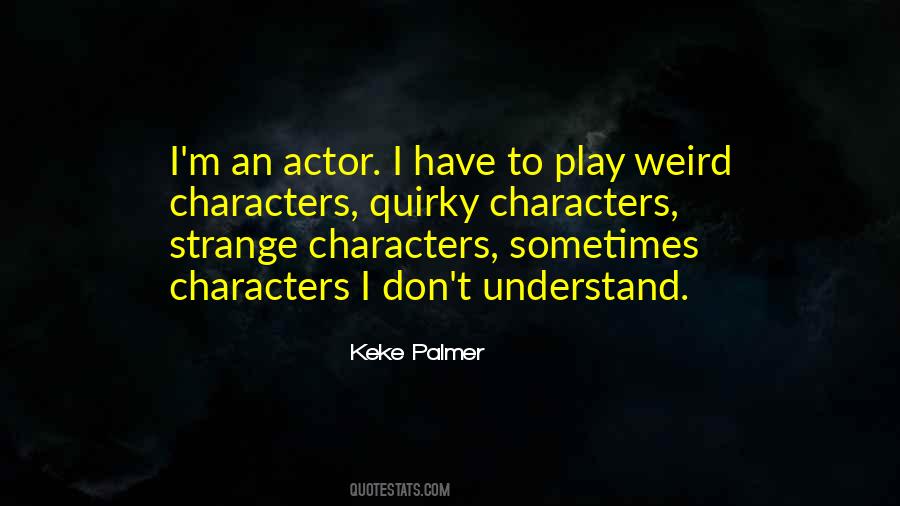 Weird Strange Sayings #1544243