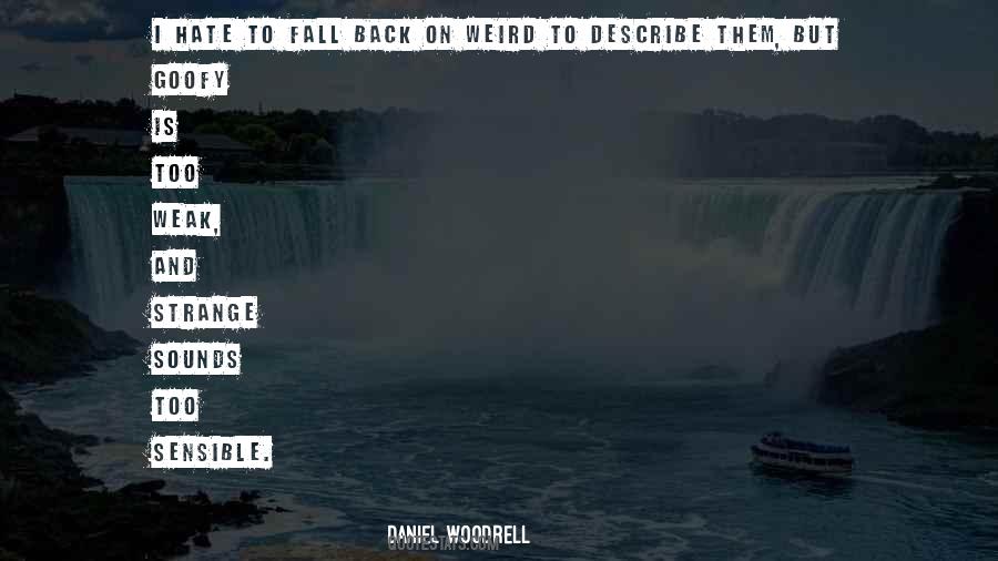 Weird Strange Sayings #539744