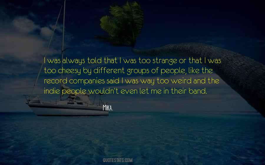 Weird Strange Sayings #573425