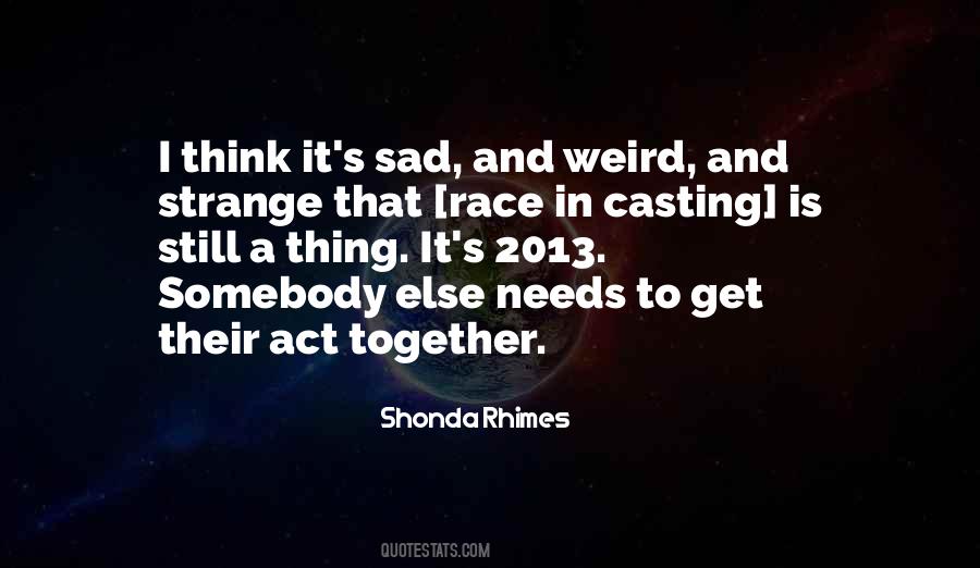 Weird Strange Sayings #968644