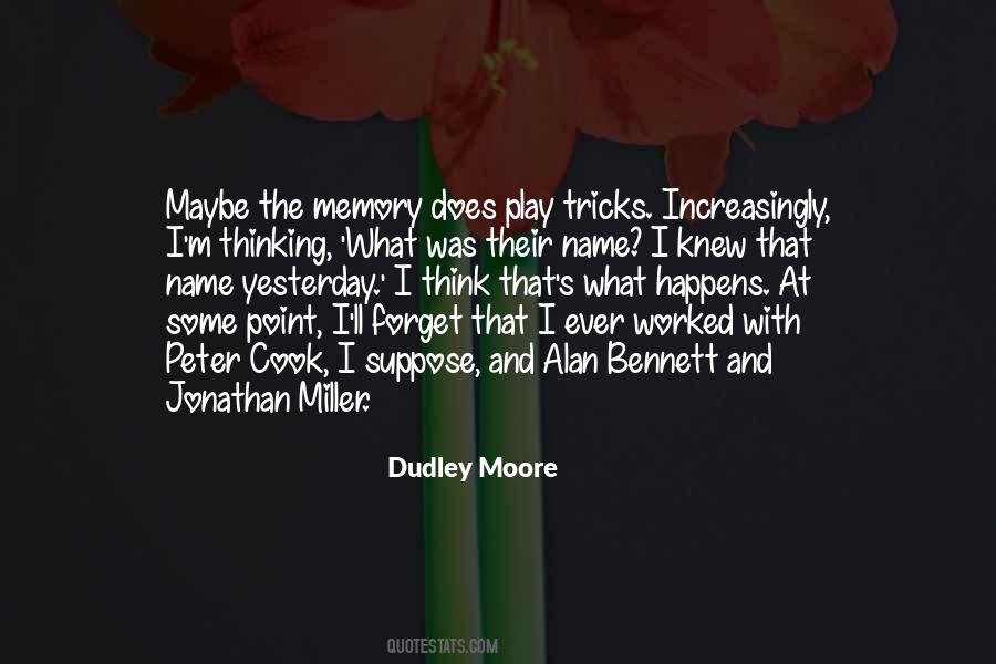 Dudley Moore Sayings #270283